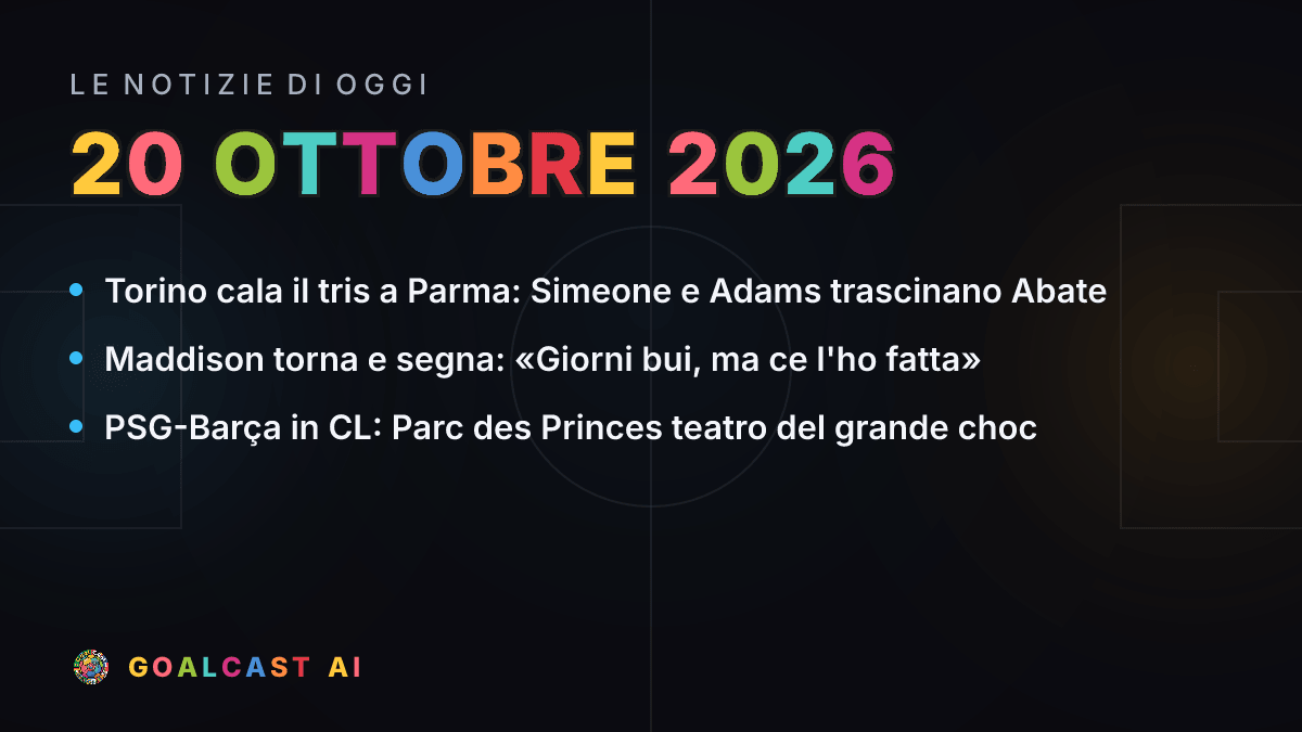 Le notizie di calcio del martedì 20 ottobre 2026 in pillole