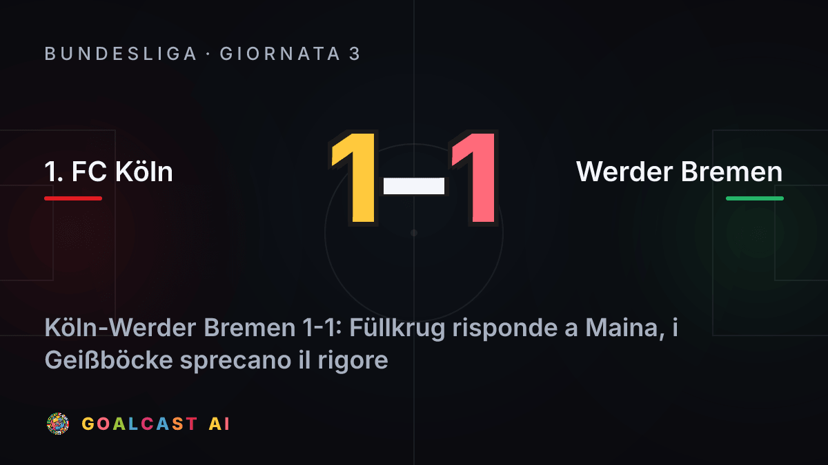 1. FC Köln 1-1 Werder Bremen