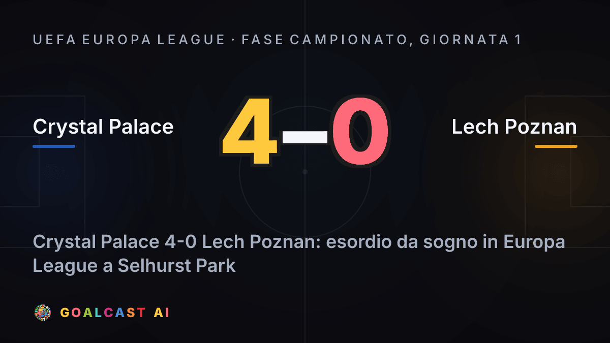 Crystal Palace 4-0 Lech Poznan