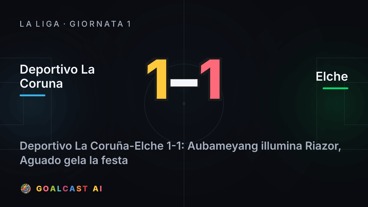 Deportivo La Coruna 1-1 Elche: la card della sintesi