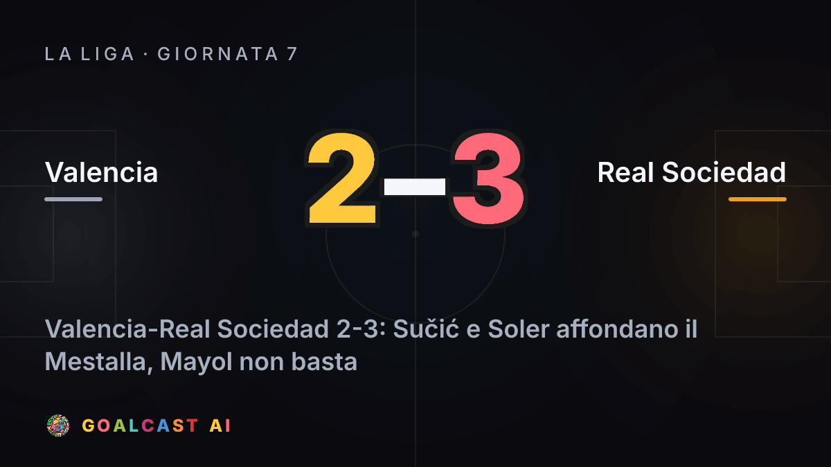 Valencia 2-3 Real Sociedad