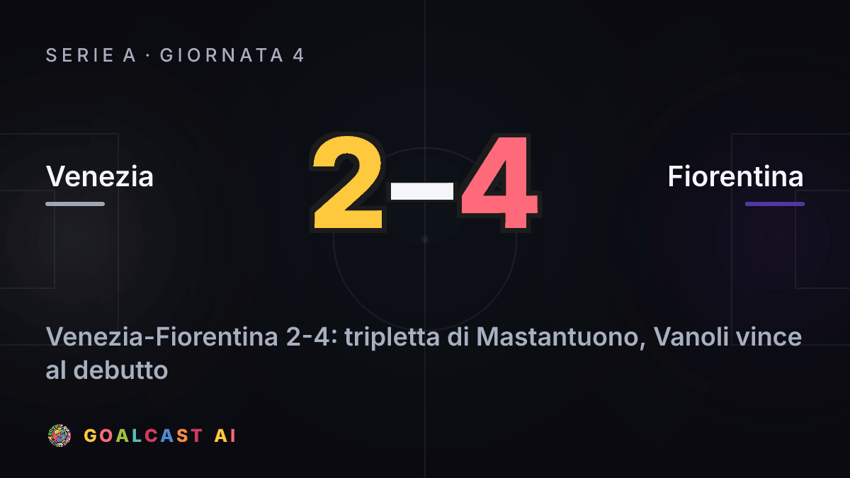 Venezia 2-4 Fiorentina